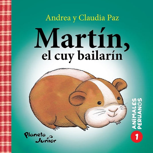 Animales peruanos 1. Martín, el cuy bailarín | Andrea Paz