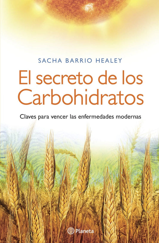 El secreto de los carbohidratos | Sacha Barrio