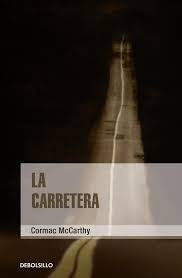 CARRETERA, LA | Cormac McCarthy