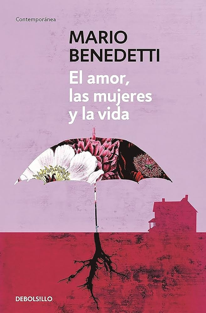 El amor, las mujeres y la vida | Mario Benedetti