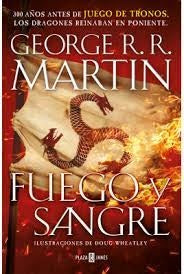 FUEGO Y SANGRE (CANCION DE HIELO Y FUEGO | George R R Martin