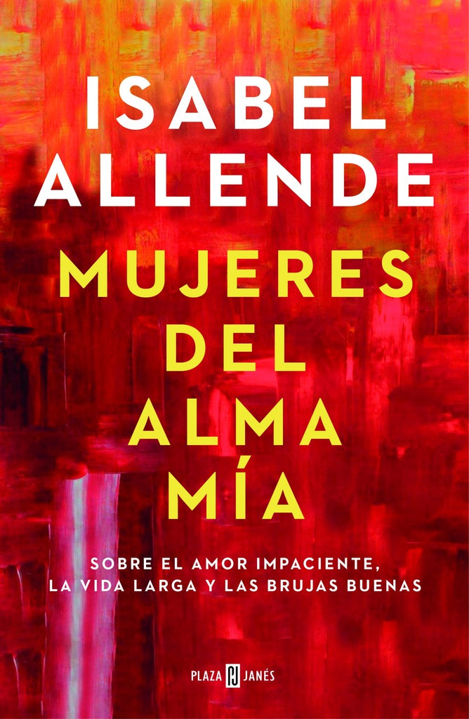 MUJERES DEL ALMA MIA | Isabel Allende