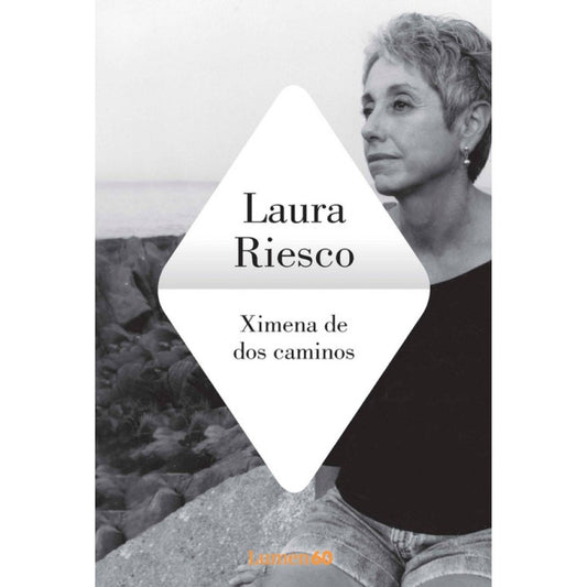 Portada de libro: Ximena de dos caminos, de Laura Riesco, con retrato femenino