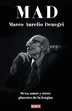 MAD: TEXTOS DE AMOR, SEXO Y OTRAS LENGUA | Marco Aurelio Denegri