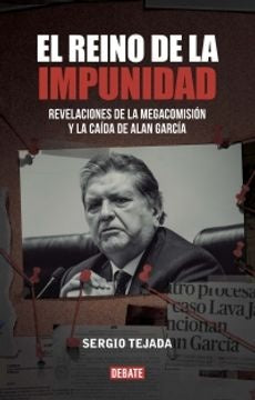 EL REINO DE LA IMPUNIDAD | Sergio Tejada