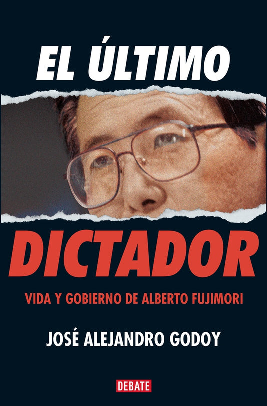 ULTIMO DICTADOR, EL | Jose Alejandro Godoy
