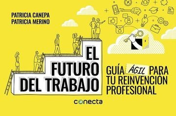 FUTURO DEL TRABAJO, EL | Patricia; Canepa  Patricia Merino