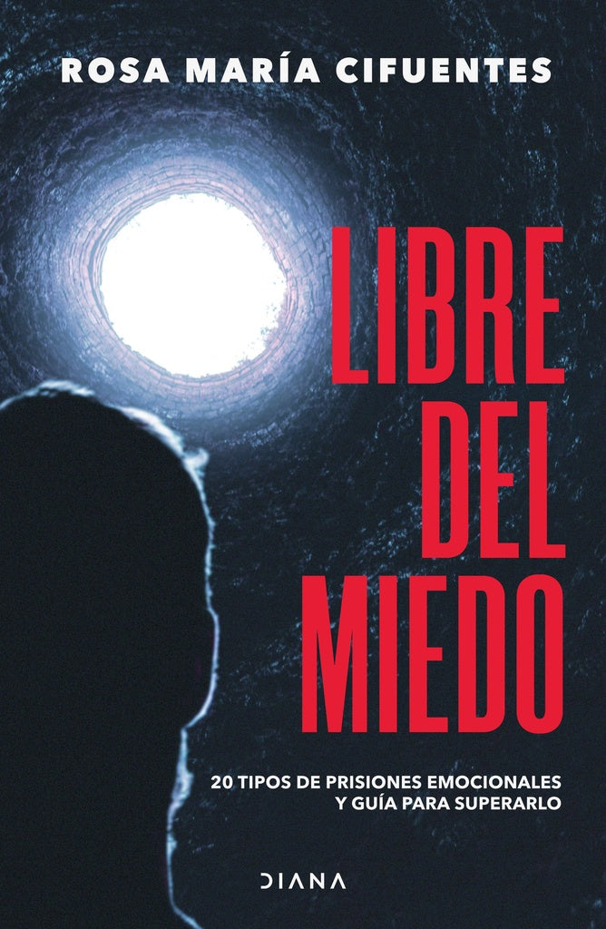 Libre del miedo | Rosa María Cifuentes Castañeda