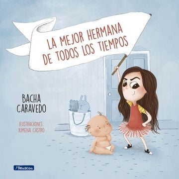 MEJOR HERMANA DE TODOS LOS TIEMPOS, LA | BACHA CARAVEDO