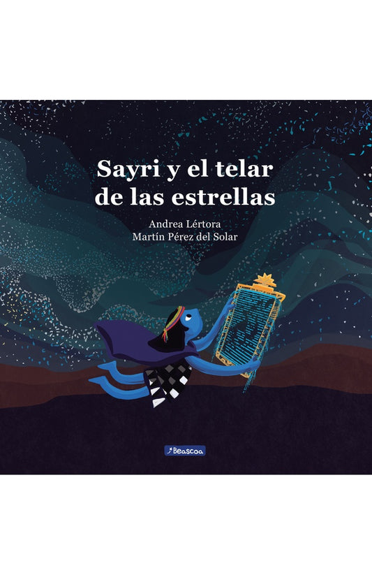 SAYRI Y EL TELAR DE LAS ESTRELLAS | Lertora / Pérez del Solar