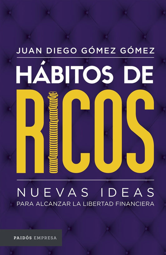 Hábitos de ricos | Juan Diego Gómez Gómez