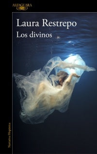 DIVINOS, LOS | Laura Restrepo Casablanca