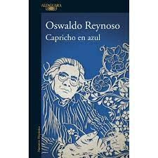 CAPRICHO EN AZUL | Oswaldo Reynoso