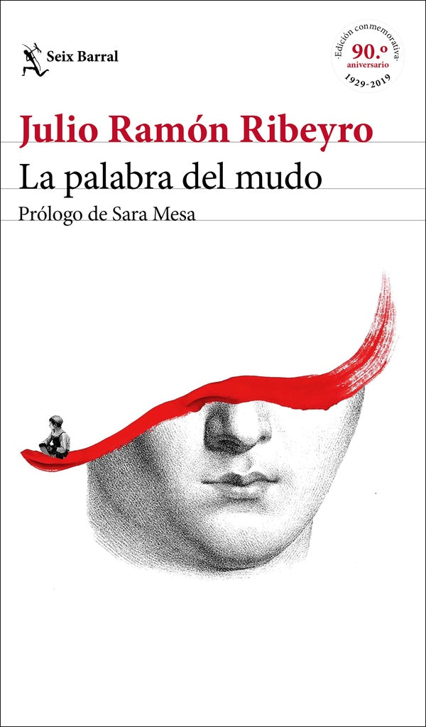 La palabra del mudo (ed. conmemorativa) | Julio Ramón Ribeyro