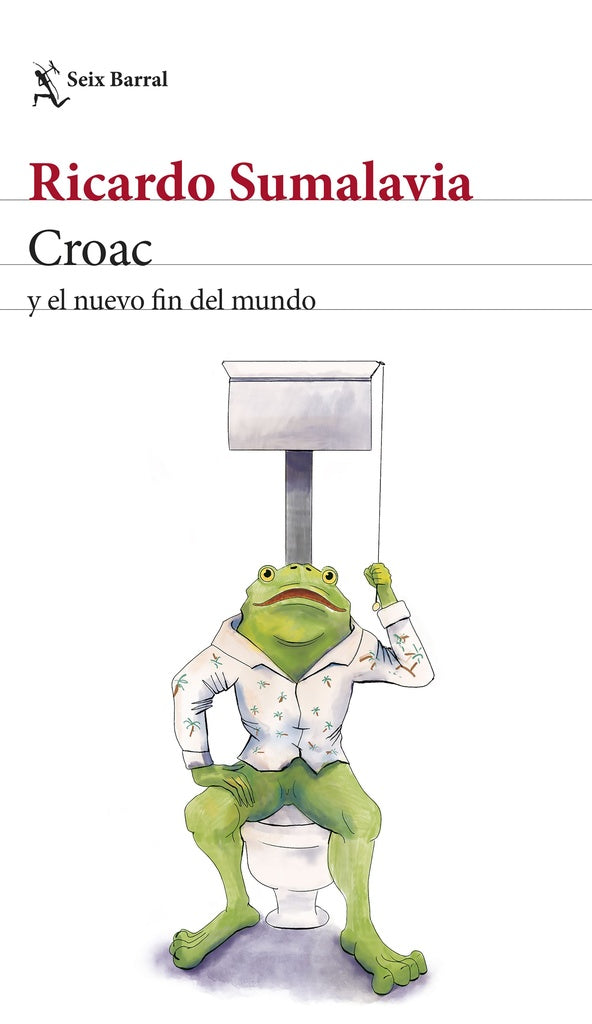 Croac y el nuevo fin del mundo | Ricardo Sumalavia