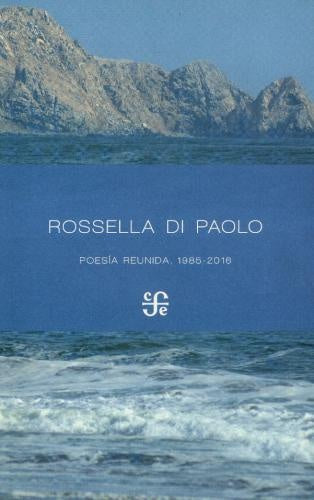 POESÍA REUNIDA 1985-2016 | Rosella Di Paolo