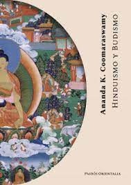 Hinduismo y budismo | Ananda K. Coomaraswamy
