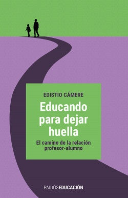 Educando para dejar huella | Edistio Cámere