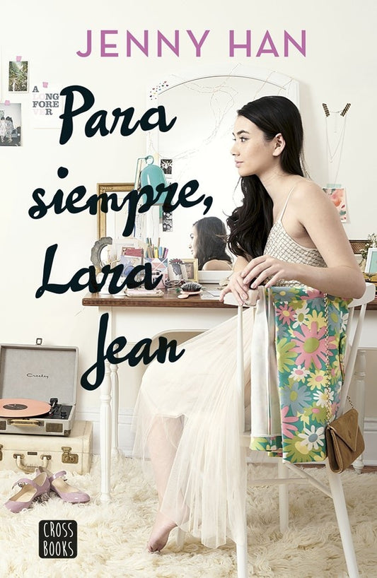 Para siempre, Lara Jean | Jenny Han