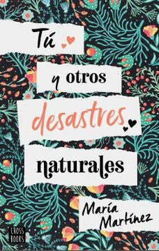Tú y otros desastres | María Martínez