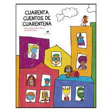 Cuarenta cuentos de cuarentena | Rómulo Franco Ruiz-Bravo y Daniel Sacroisky