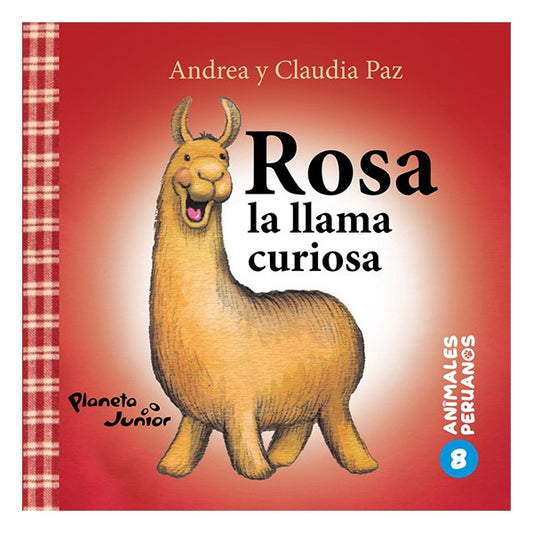 Animales peruanos 8. Rosa, la llama curiosa | Andrea Paz