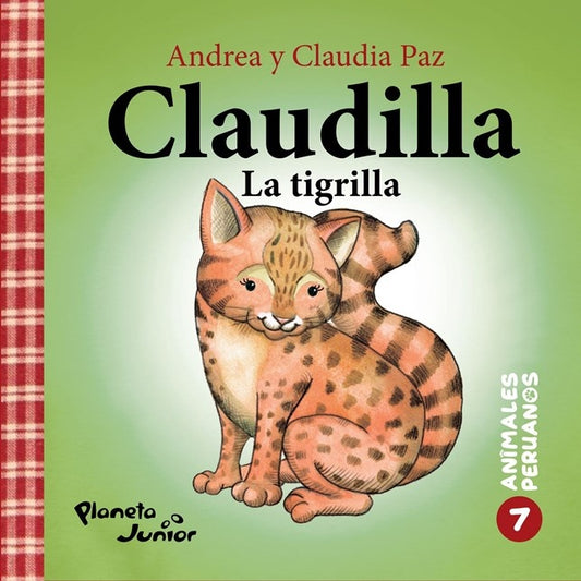 Animales peruanos 7. Claudilla, la tigrilla | Andrea Paz