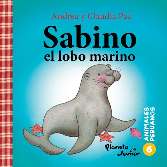 Animales peruanos 6. Sabino, el lobo marino | Andrea Paz