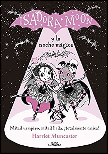 ISADORA MOON Y LA NOCHE MAGICA (GH2) | Harriet Muncaster