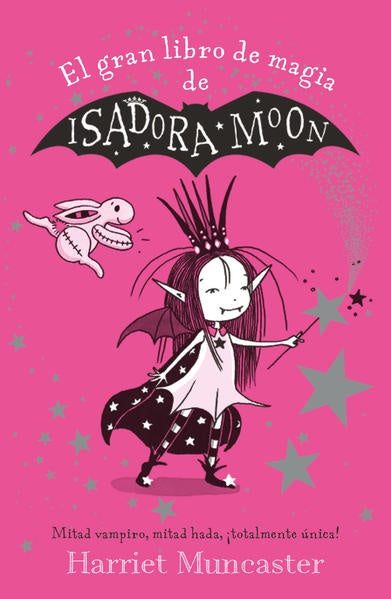 GRAN LIBRO DE MAGIA DE ISADORA Y MIRABEL | Harriet Muncaster