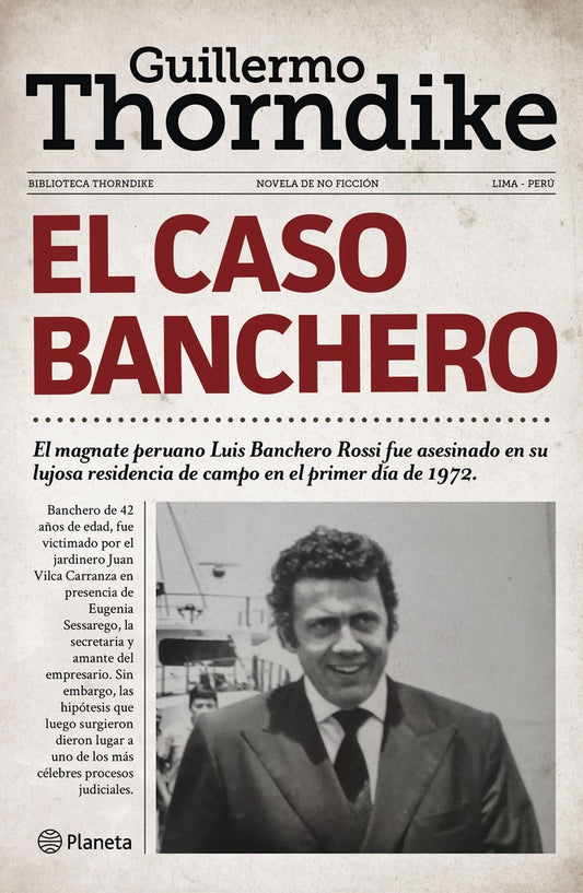 El Caso Banchero | Guillermo Thorndike
