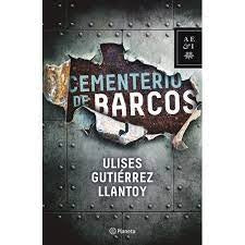 Cementerio de barcos | Ulises Gutierrez