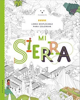 ATLAS PERU: COLOREO MI SIERRA | EDICIONES PICHONCITO