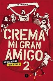 Crema, mi gran amigo 2 | JOSE ANTONIO; DELICADO FEDERICO ABAD VARELA