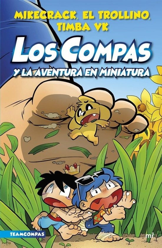 Compas 8. Los compas y la aventura en miniatura | El Trollino y Timba Vk Mikecrack