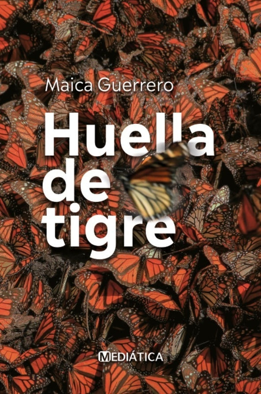 Huella de tigre | Maica Guerrero Yábar