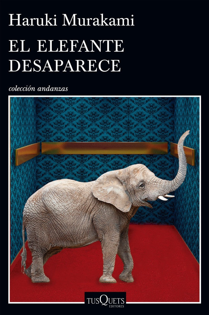 El elefante desaparece | Haruki Murakami
