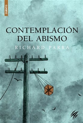 Contemplación del abismo | Richard Parra