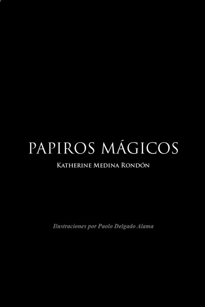 Papiros Mágicos  | Katherine Medina Rondón