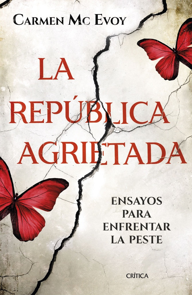 La República agrietada | Carmen  McEvoy