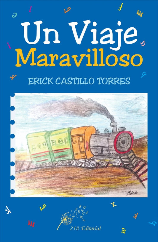 Un viaje maravilloso | Erick Castillo Torres