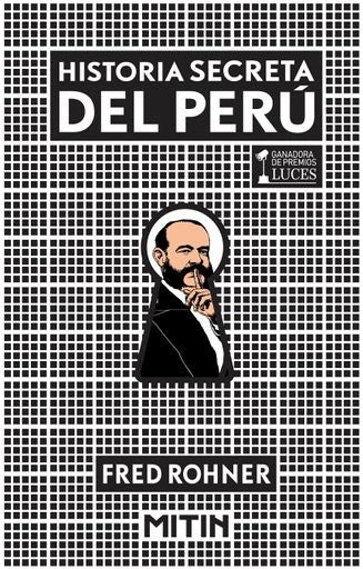 Historia secreta del Perú | Fred Rohner