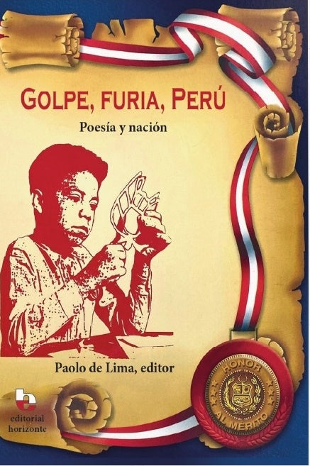 Golpe, furia, Perú. Poesía y nación | editor Paolo de Lima