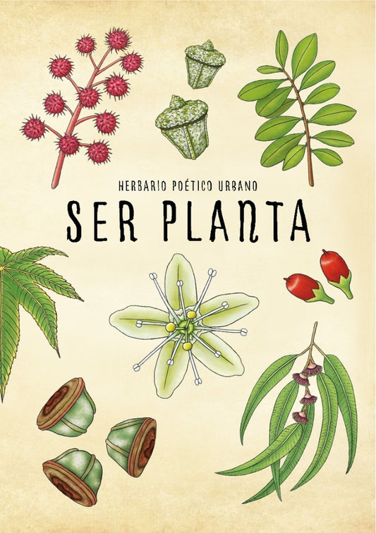 Ser planta. Herbario poético urbano | Varios Autores