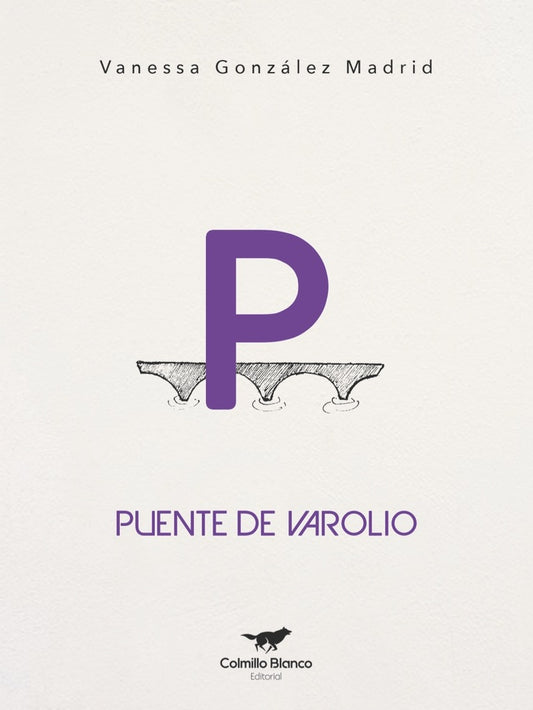 Puente de Varolio | Vanessa Gonzalez