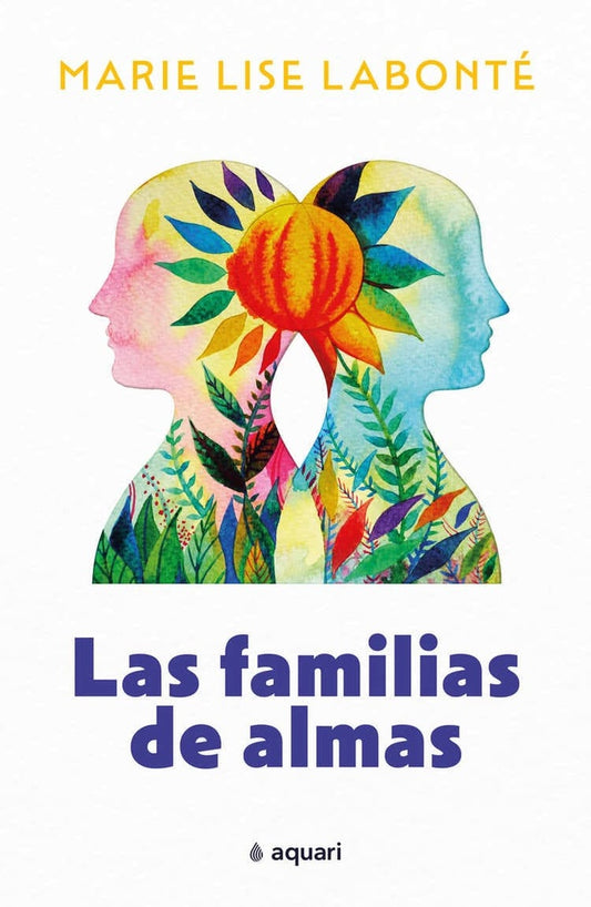 Las familias de almas | Marie Lise Labonté