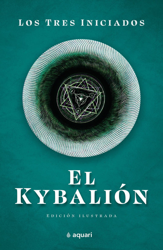 El Kybalión | Los Tres Iniciados