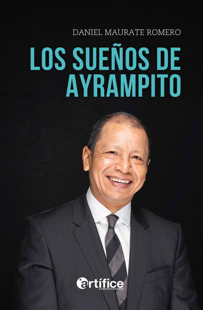 Los sueños de Ayrampito | Daniel Maurate Romero