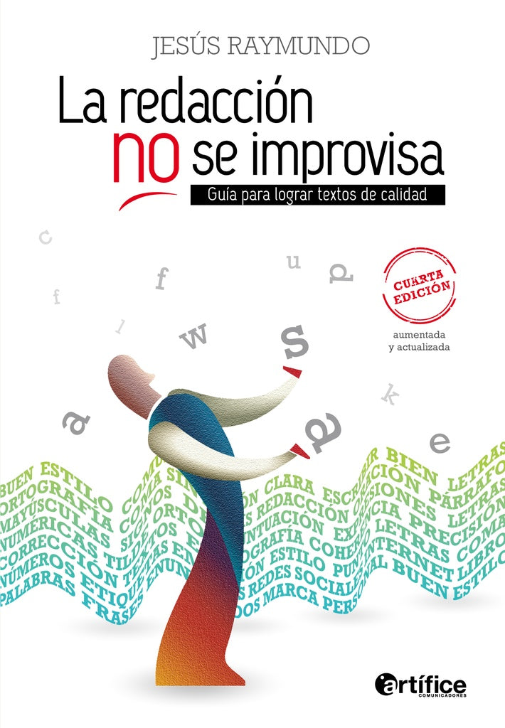 La redacción no se improvisa | Jesús Raymundo