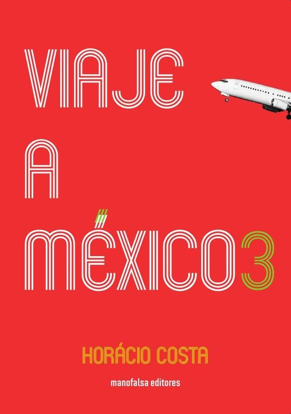 Viaje a México 3 | Horácio Costa